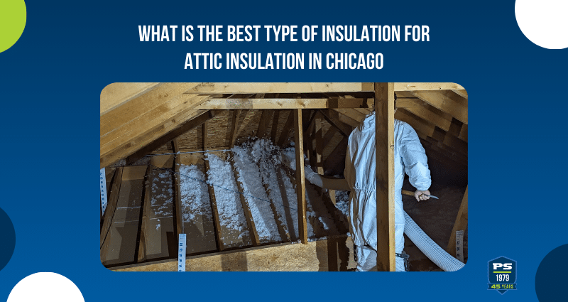 What is the best type of insulation for homes in Chicago?